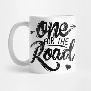 One For The Road Mug